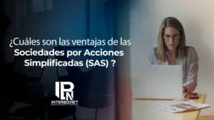 ¿Cuáles son las ventajas de las Sociedades por Acciones Simplificadas (SAS) en El Salvador?